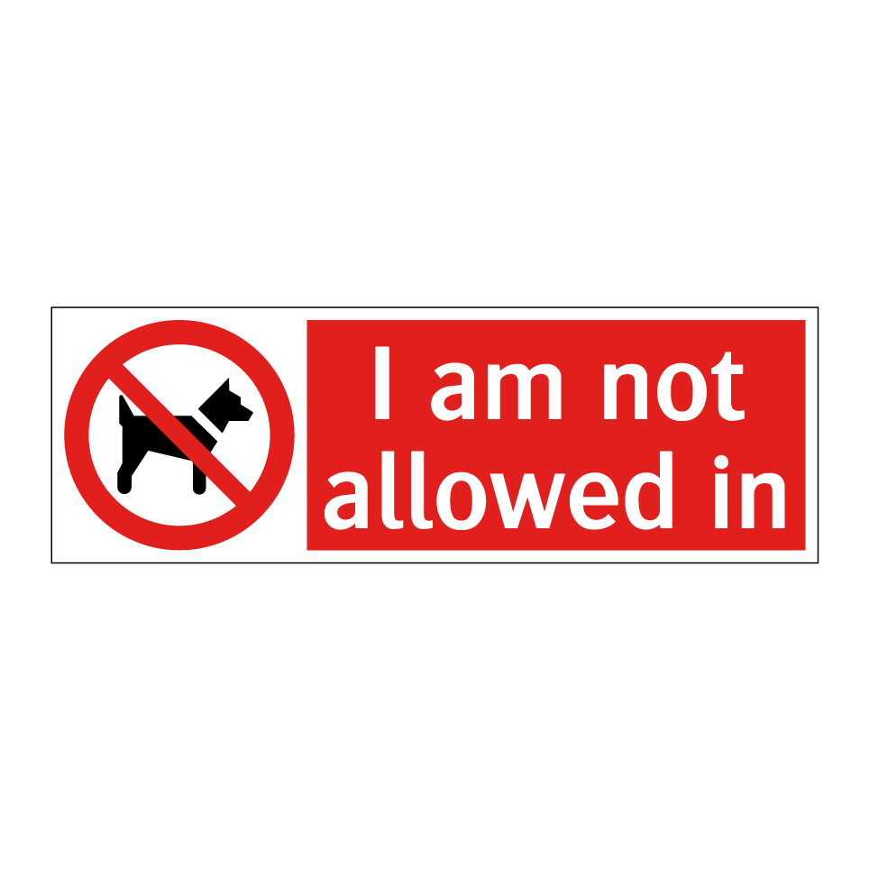 I am not allowed in