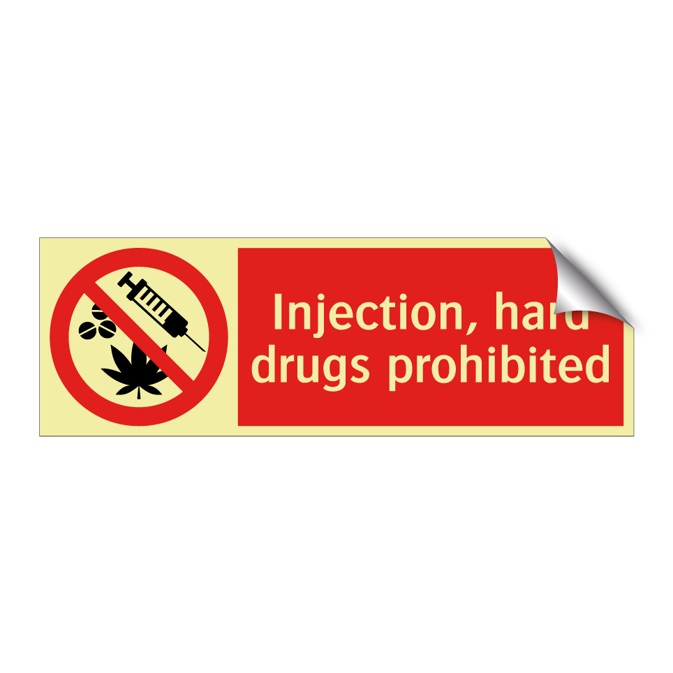 Injection, hard drugs prohibited