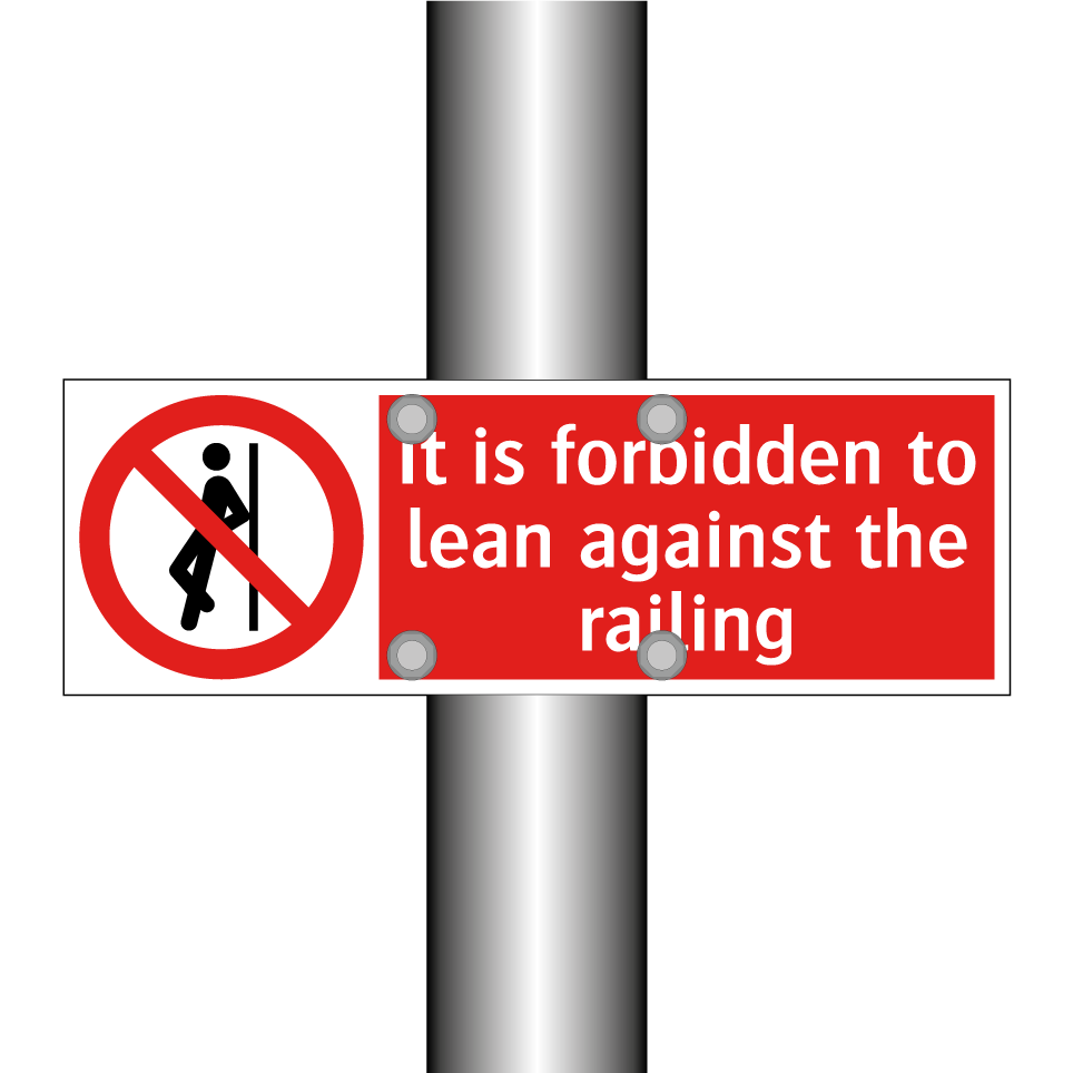 It is forbidden to lean against the railing