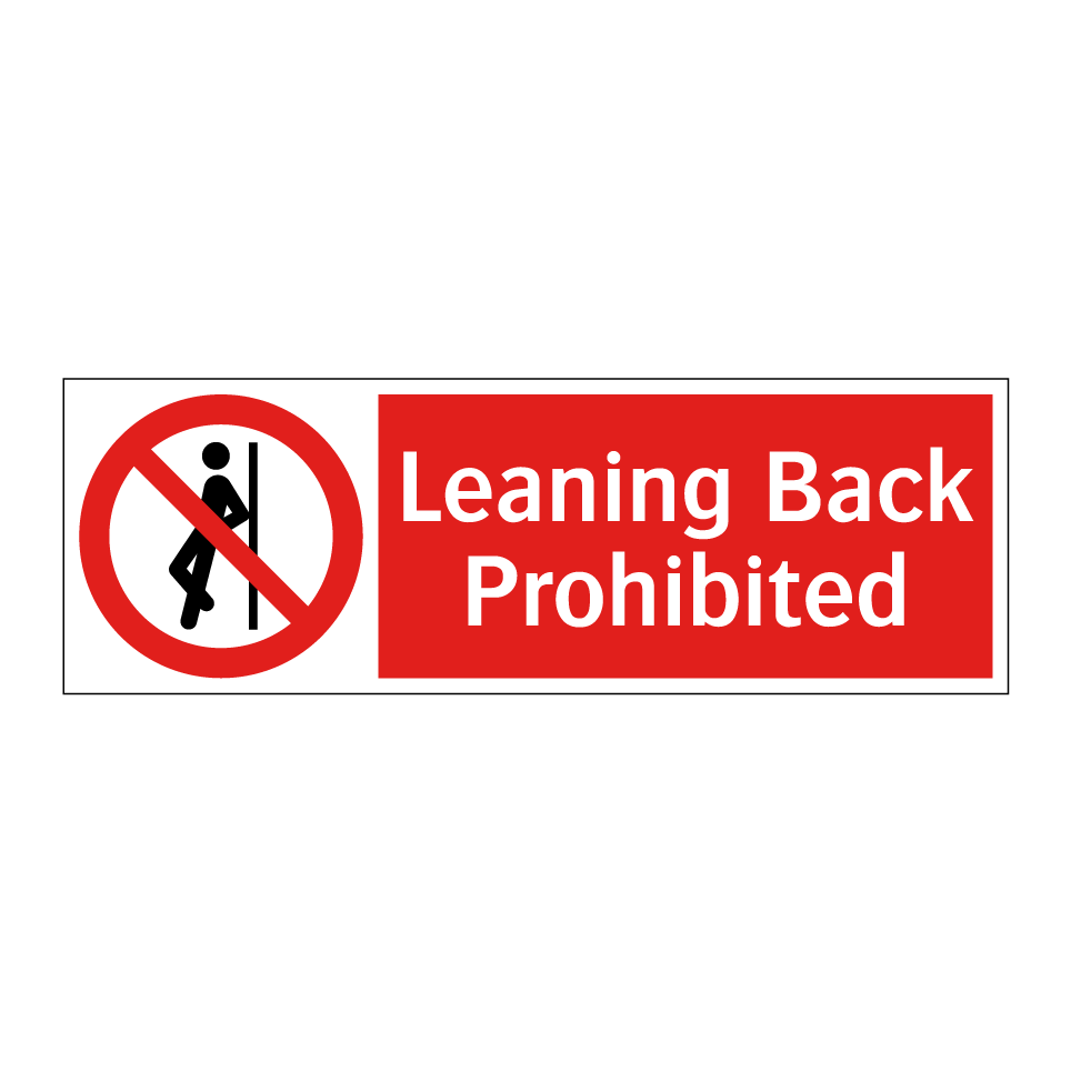 Leaning Back Prohibited
