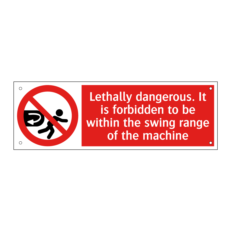 Lethally dangerous. It is forbidden to be within the swing range of the machine
