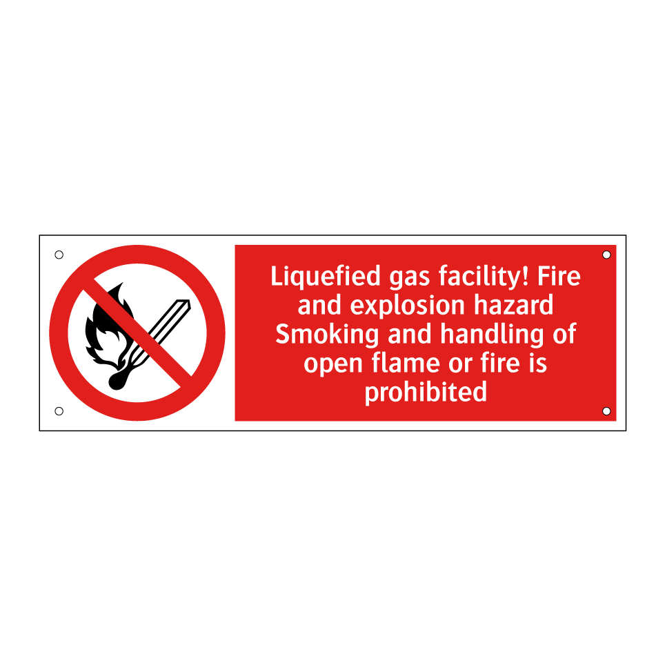Liquefied gas facility! Fire and explosion hazard Smoking and handling of open flame or fire is prohibited