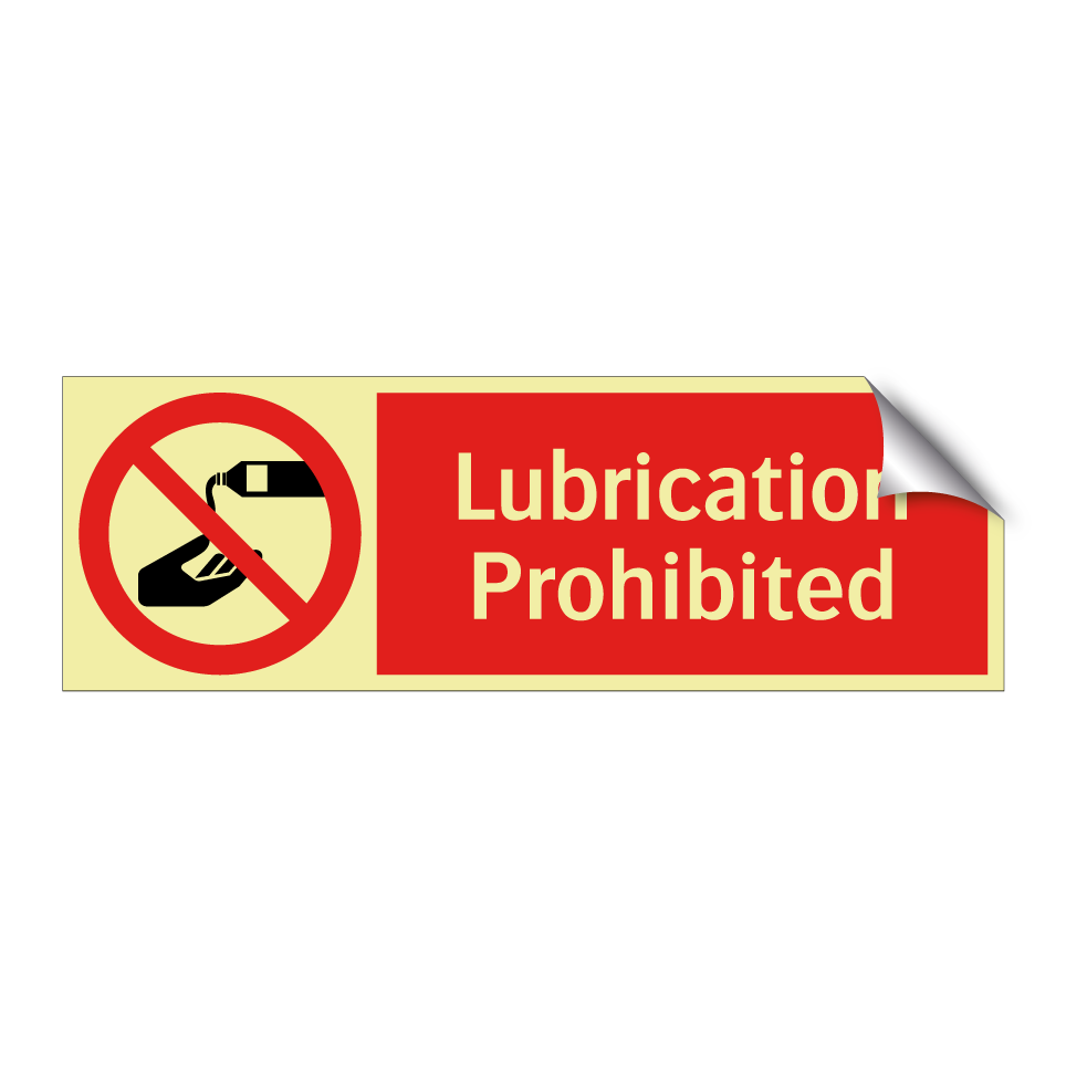 Lubrication Prohibited