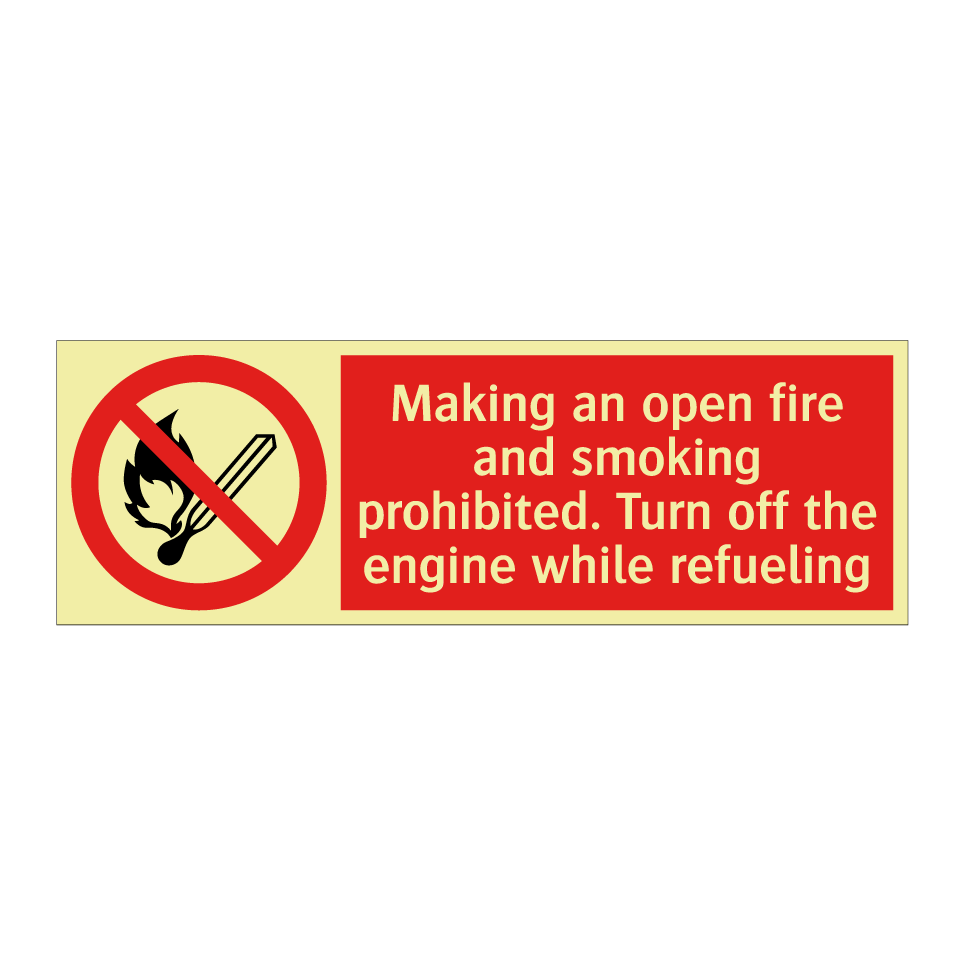Making an open fire and smoking prohibited. Turn off the engine while refueling