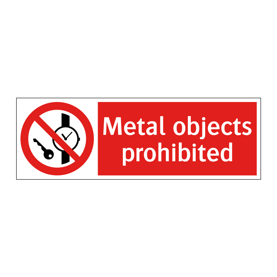 Metal objects prohibited
