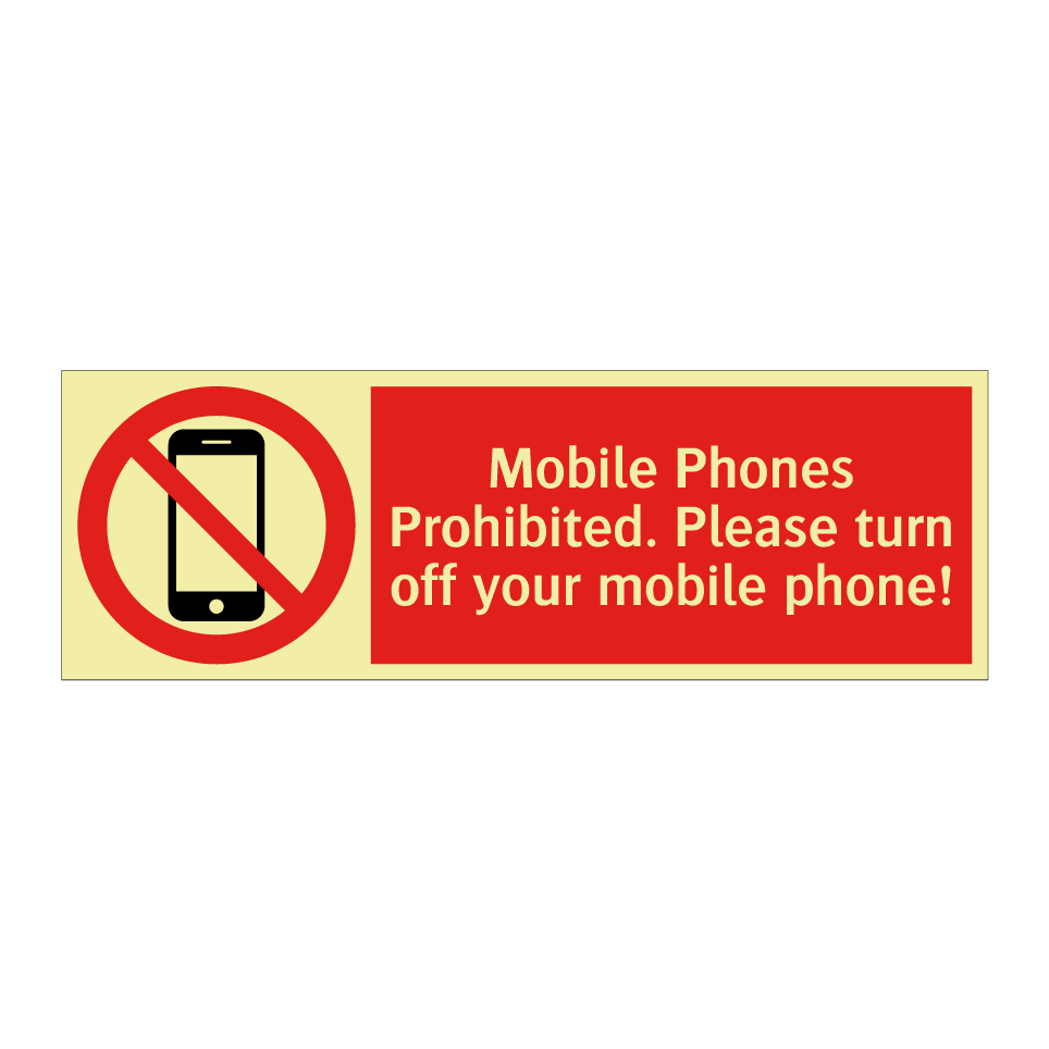 Mobile Phones Prohibited. Please turn off your mobile phone!