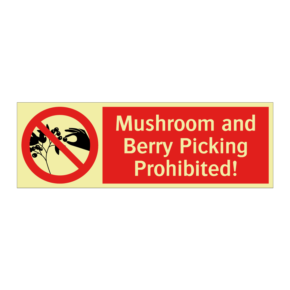 Mushroom and Berry Picking Prohibited!