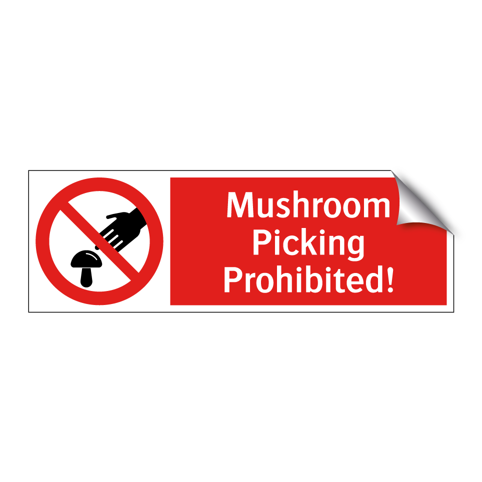 Mushroom Picking Prohibited!