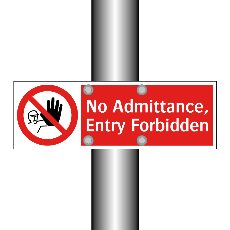 No Admittance, Entry Forbidden