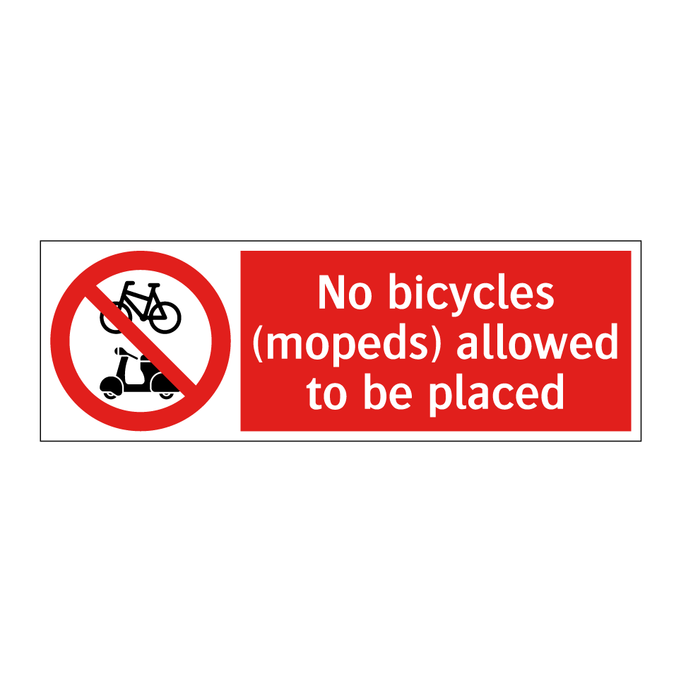 No bicycles (mopeds) allowed to be placed