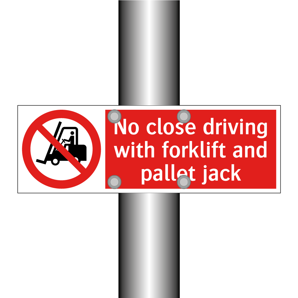 No close driving with forklift and pallet jack