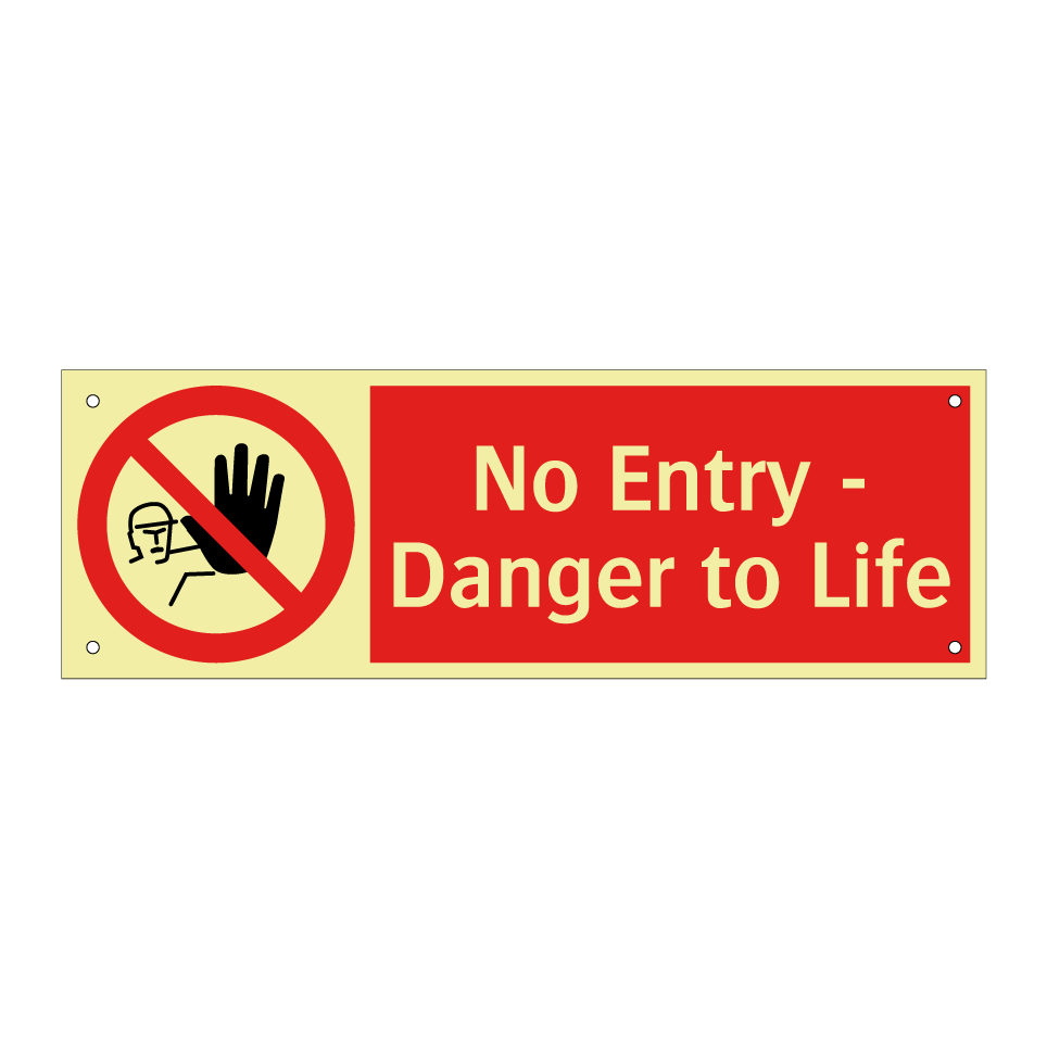 No Entry - Danger to Life