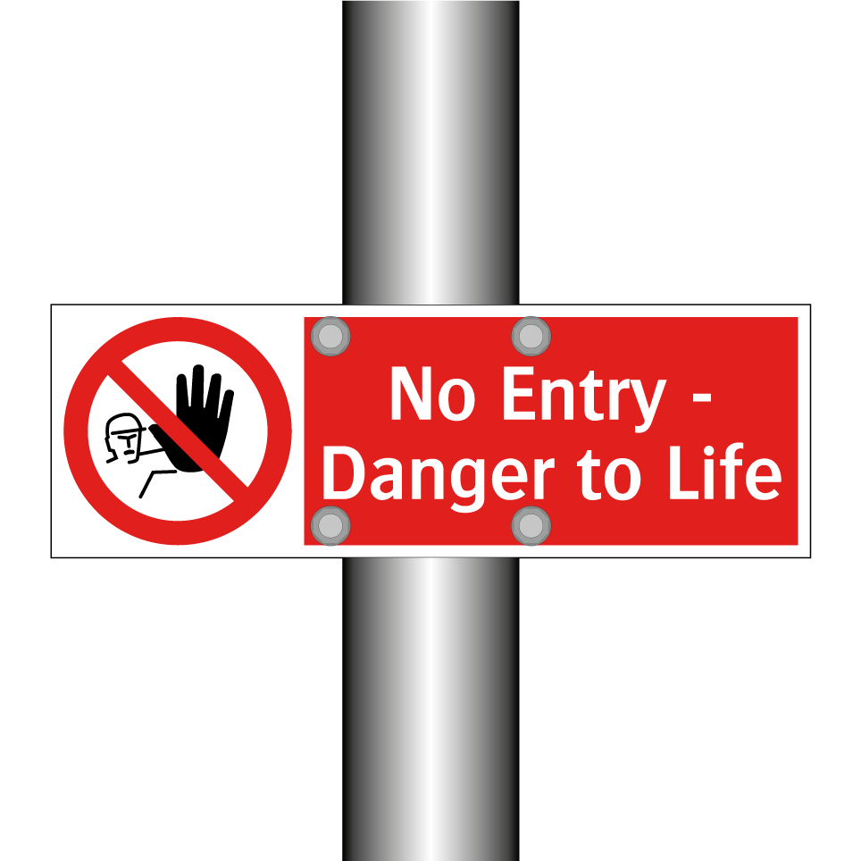 No Entry - Danger to Life