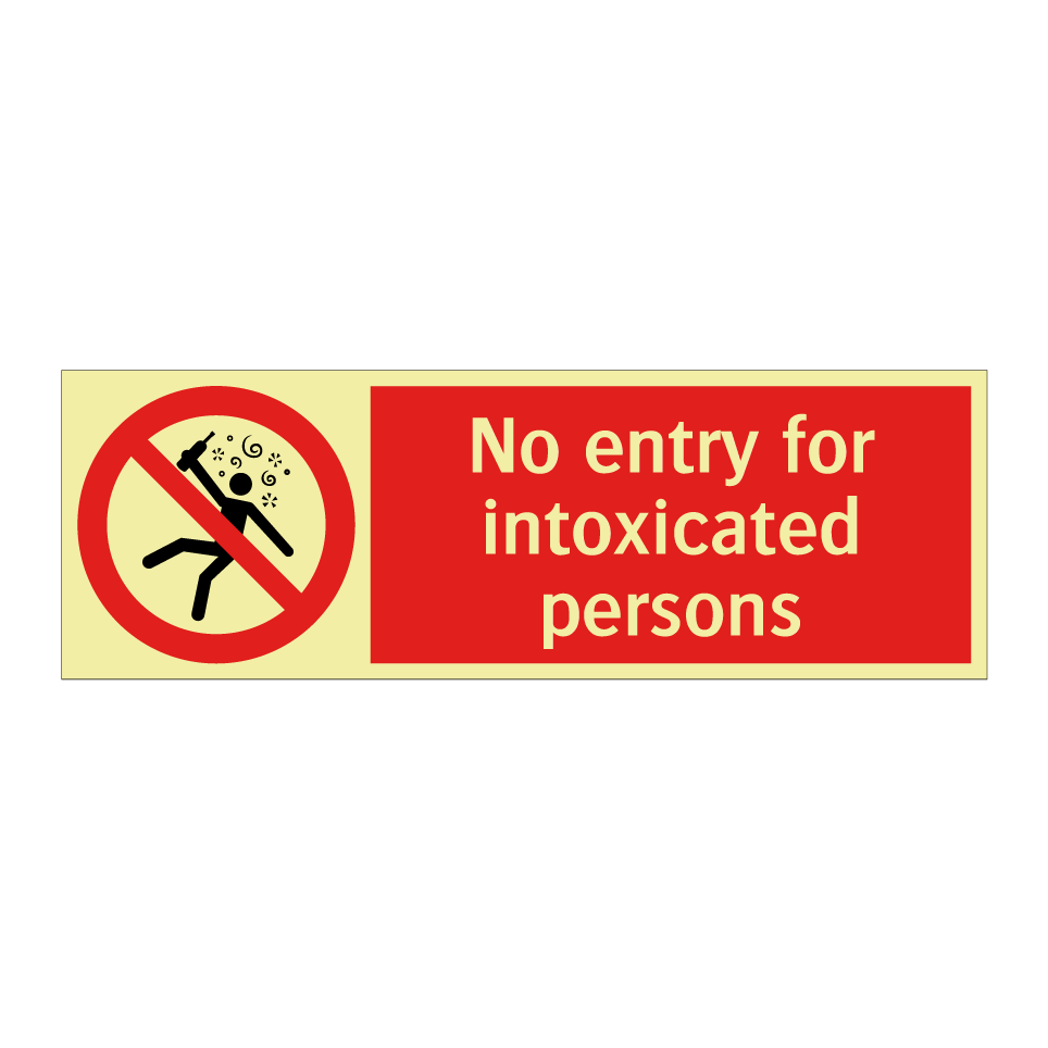 No entry for intoxicated persons