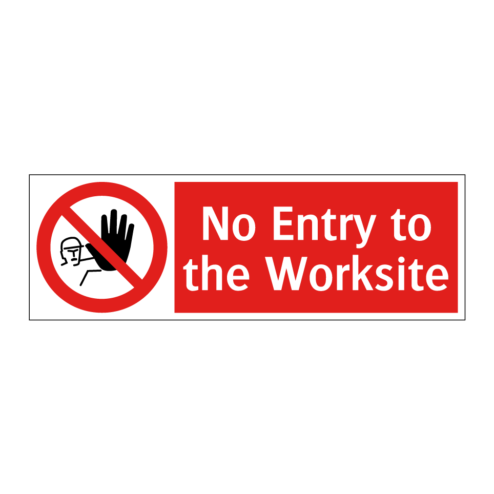 No Entry to the Worksite