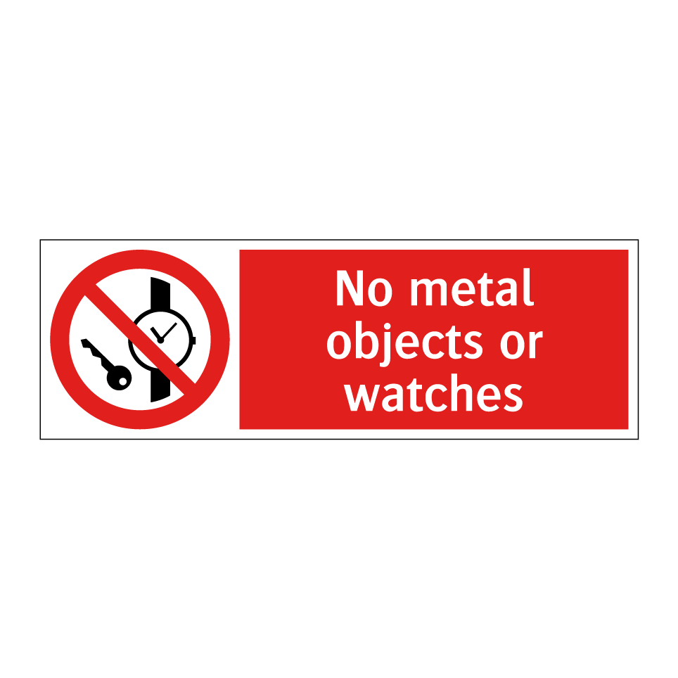 No metal objects or watches
