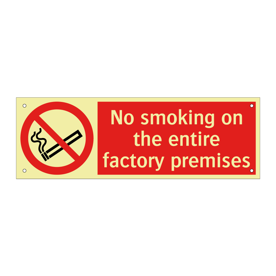 No smoking on the entire factory premises