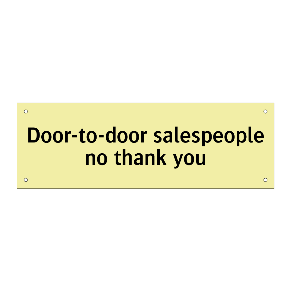 Door-to-door salespeople no thank you
