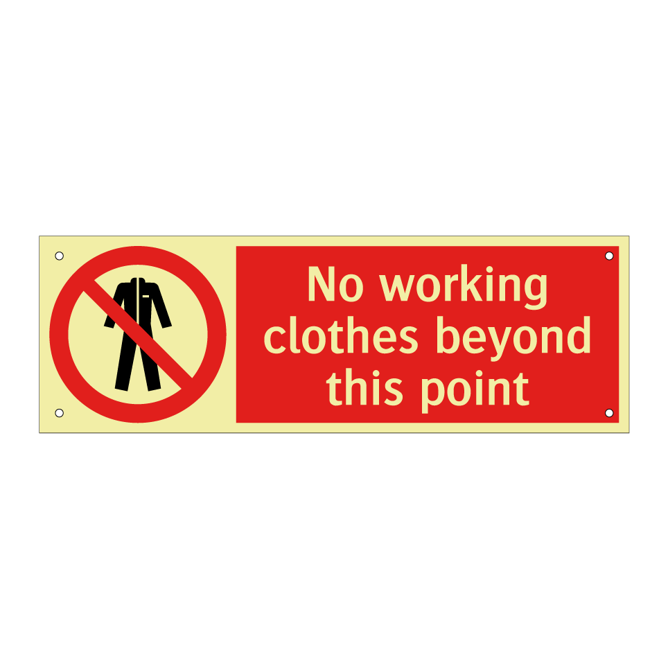 No working clothes beyond this point