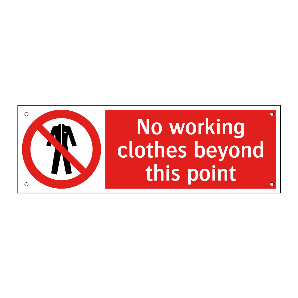 No working clothes beyond this point