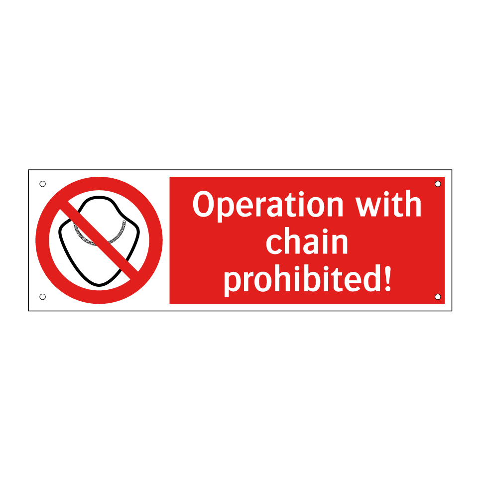 Operation with chain prohibited!