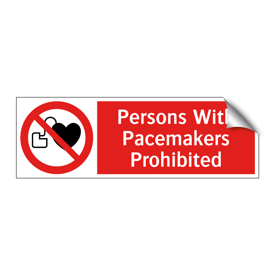 Persons With Pacemakers Prohibited