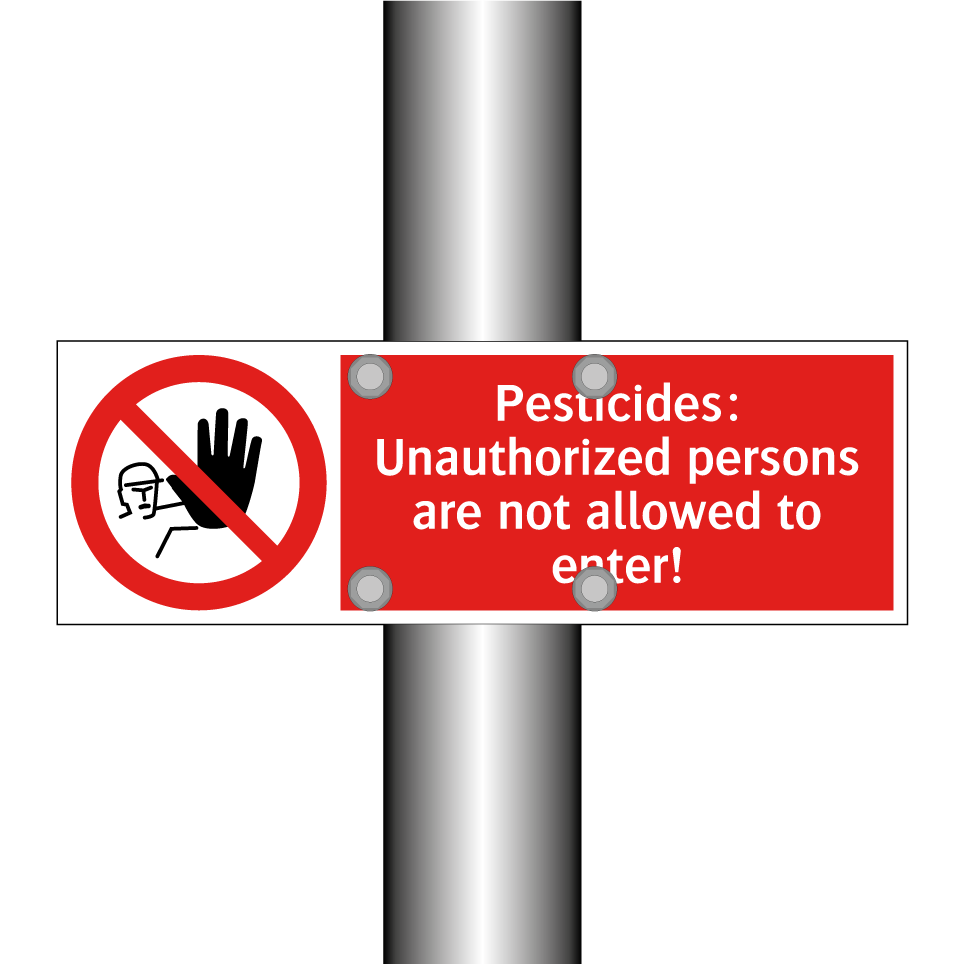 Pesticides: Unauthorized persons are not allowed to enter!