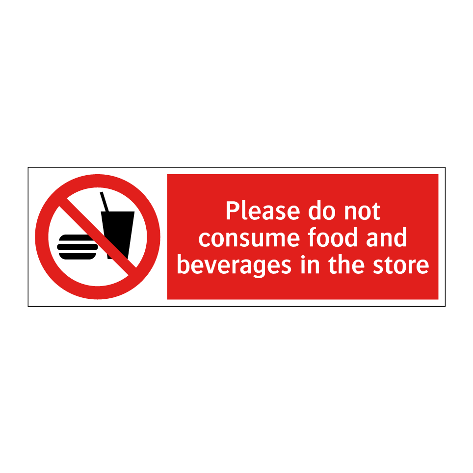 Please do not consume food and beverages in the store