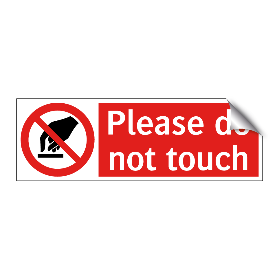 Please do not touch