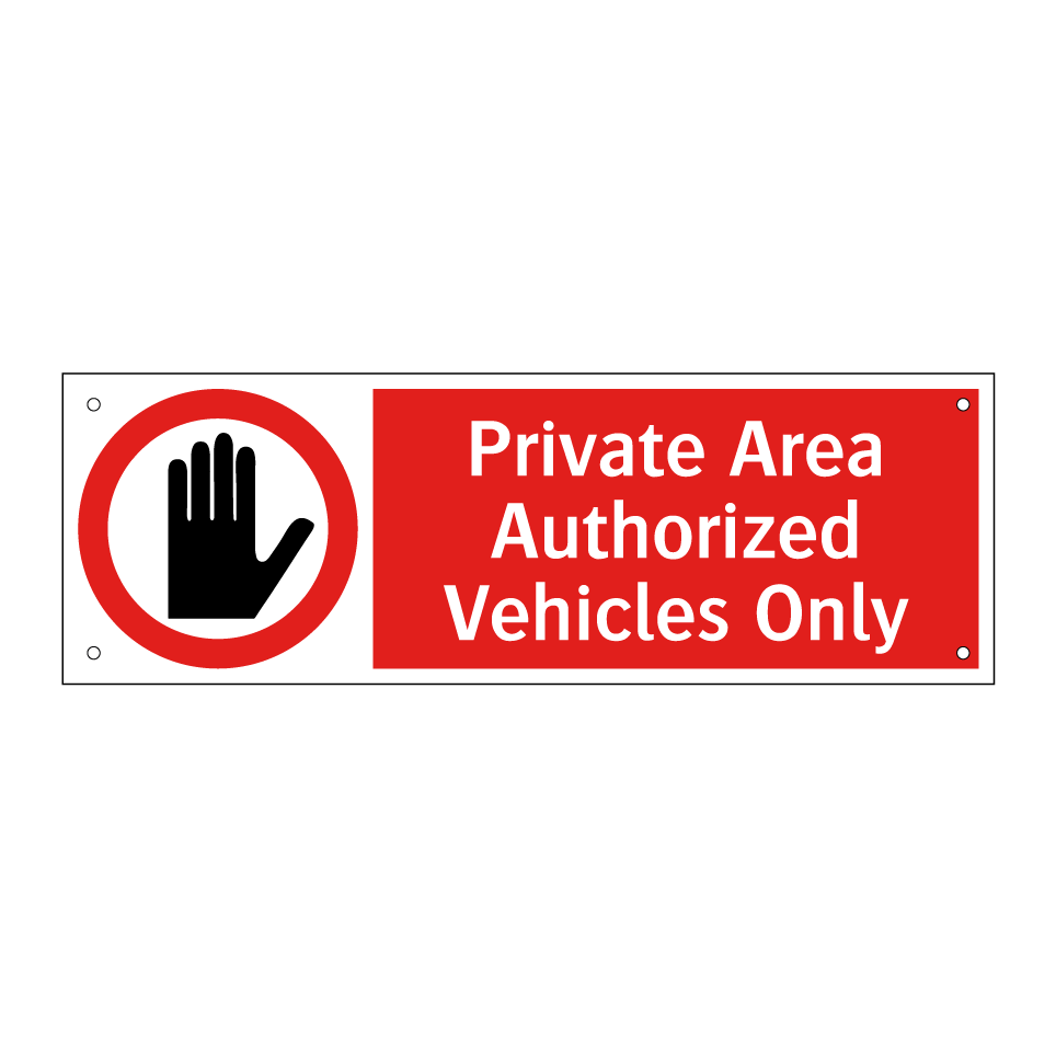 Private Area Authorized Vehicles Only