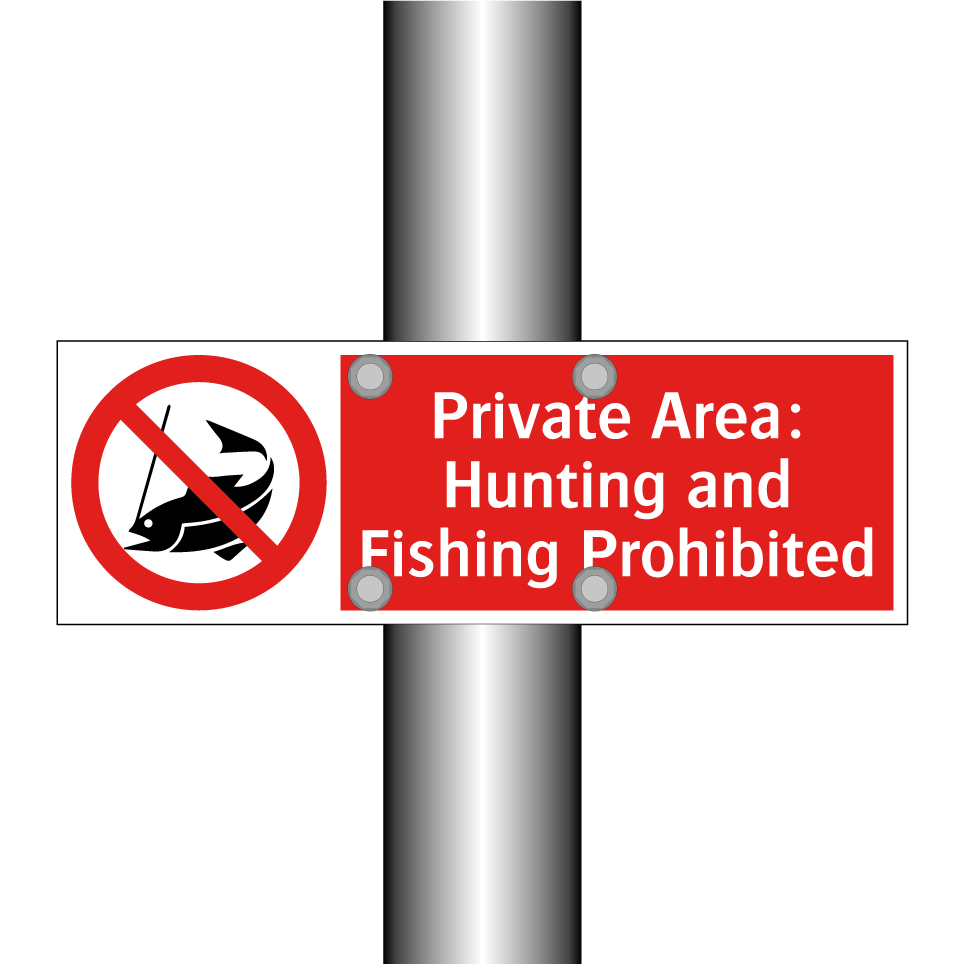 Private Area: Hunting and Fishing Prohibited