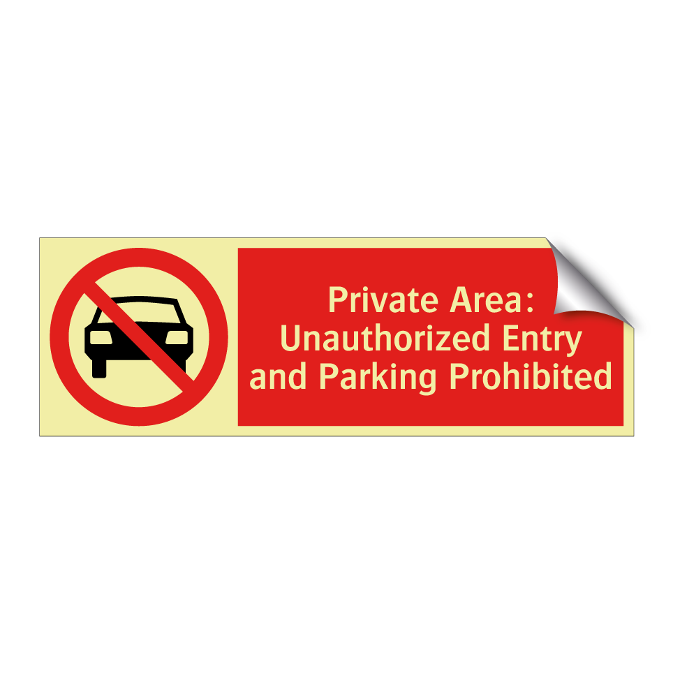 Private Area: Unauthorized Entry and Parking Prohibited