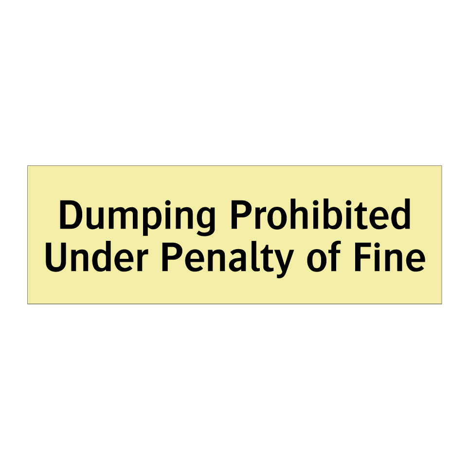 Dumping Prohibited Under Penalty of Fine
