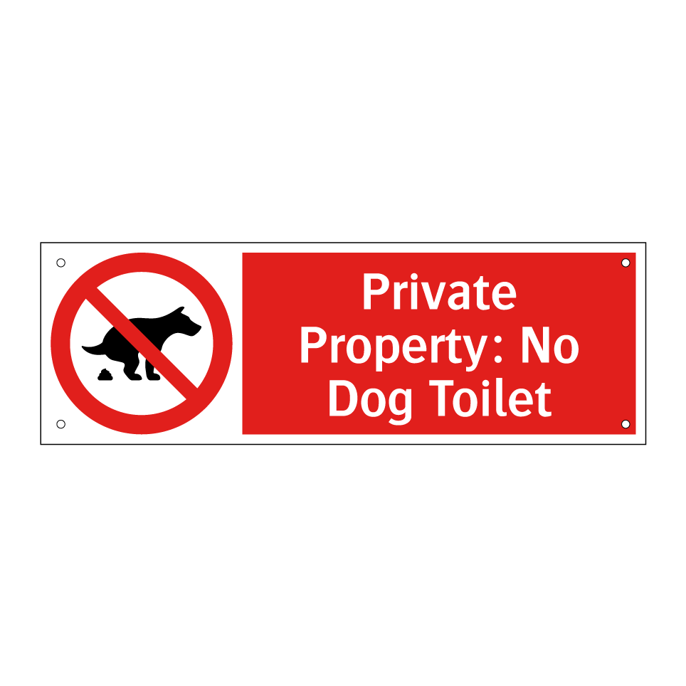 Private Property: No Dog Toilet