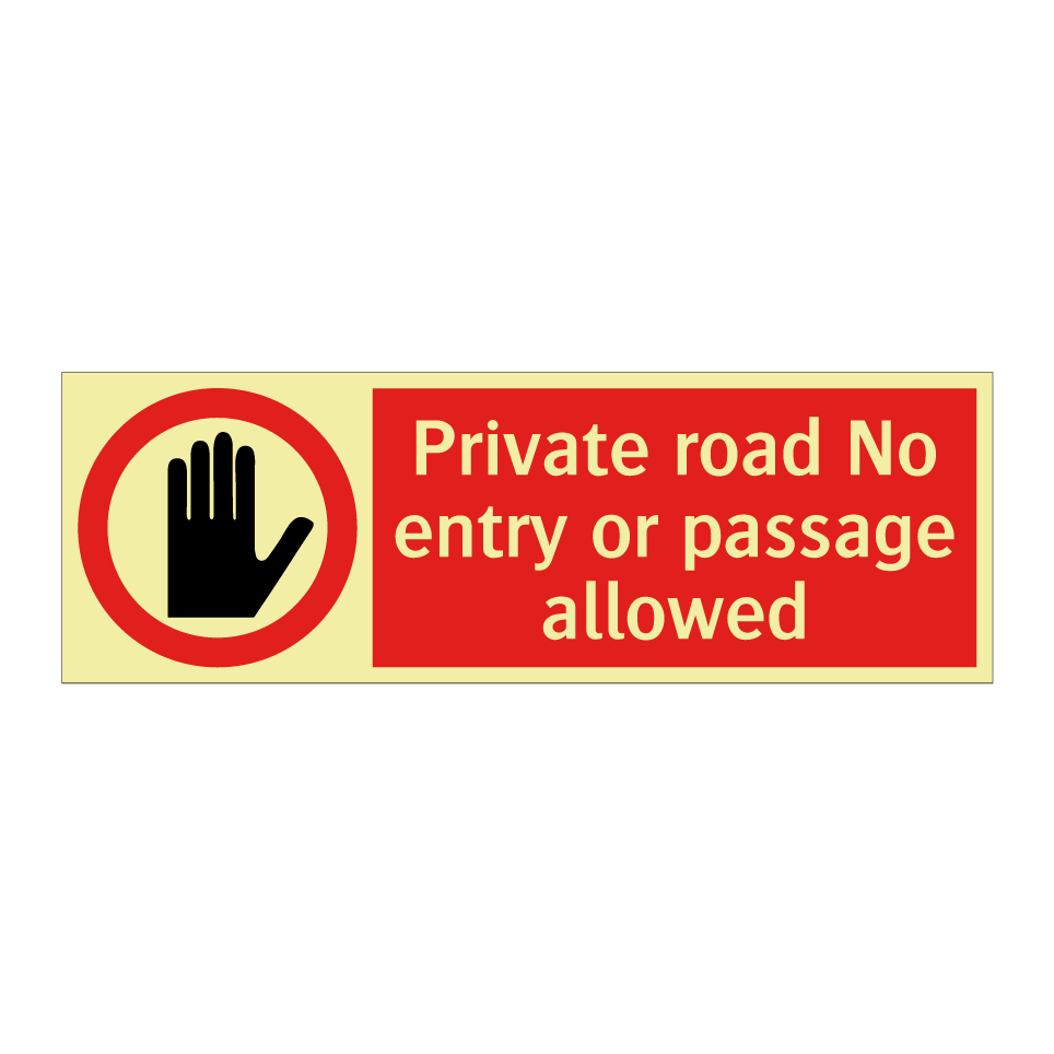 Private road No entry or passage allowed