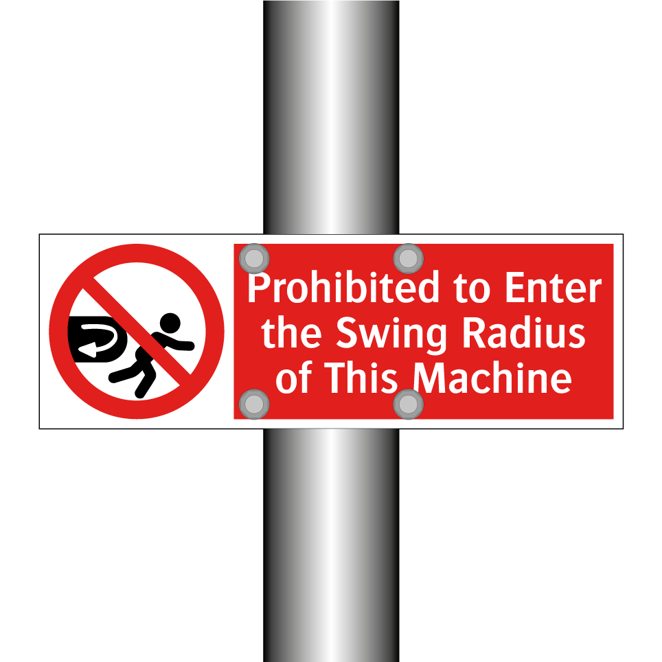 Prohibited to Enter the Swing Radius of This Machine