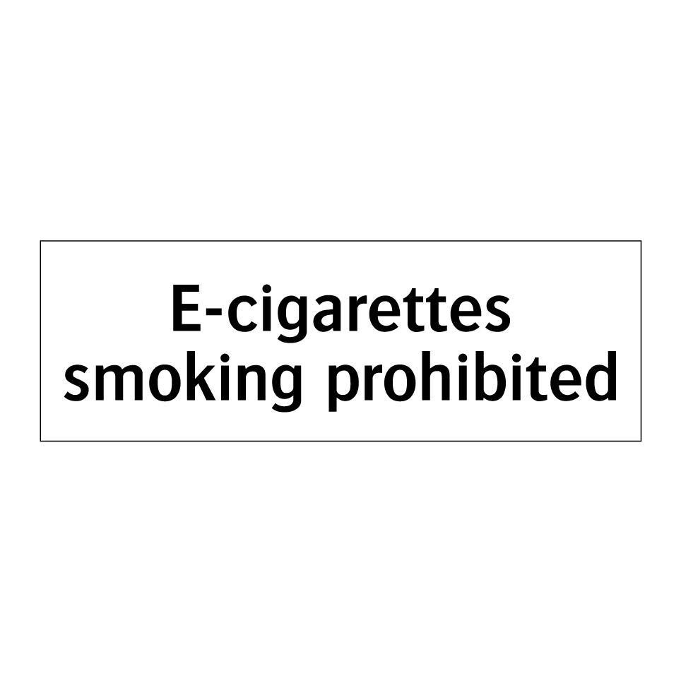 E-cigarettes smoking prohibited