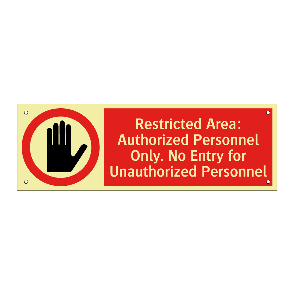 Restricted Area: Authorized Personnel Only. No Entry for Unauthorized Personnel