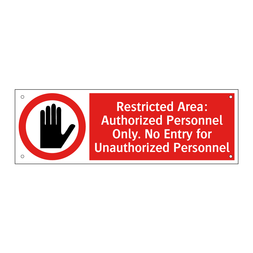 Restricted Area: Authorized Personnel Only. No Entry for Unauthorized Personnel
