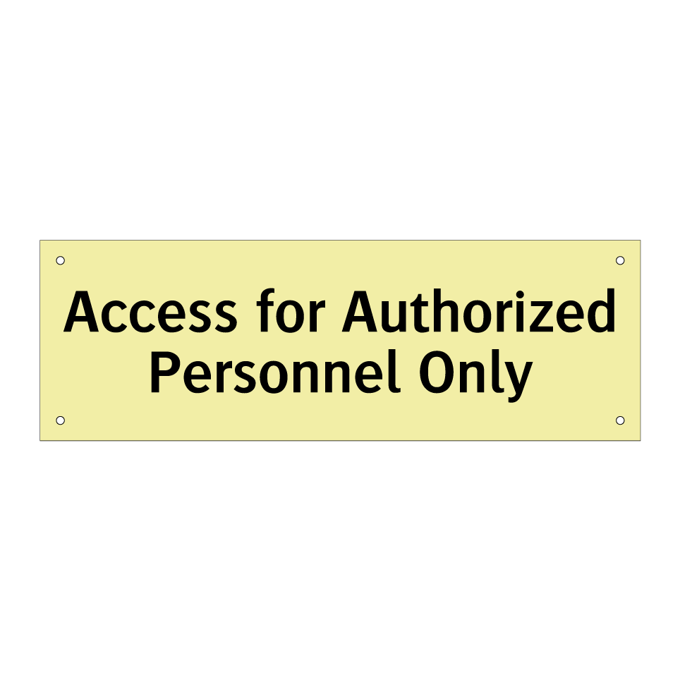 Access for Authorized Personnel Only