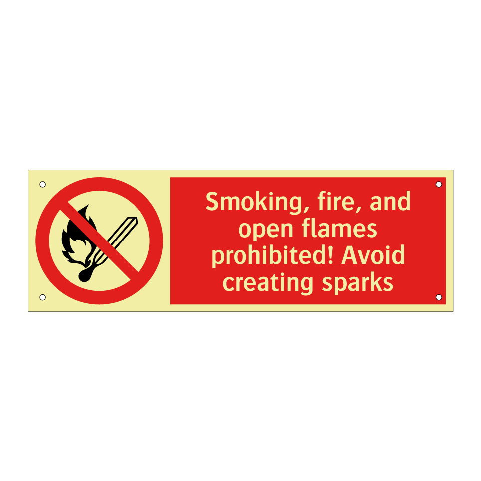 Smoking, fire, and open flames prohibited! Avoid creating sparks