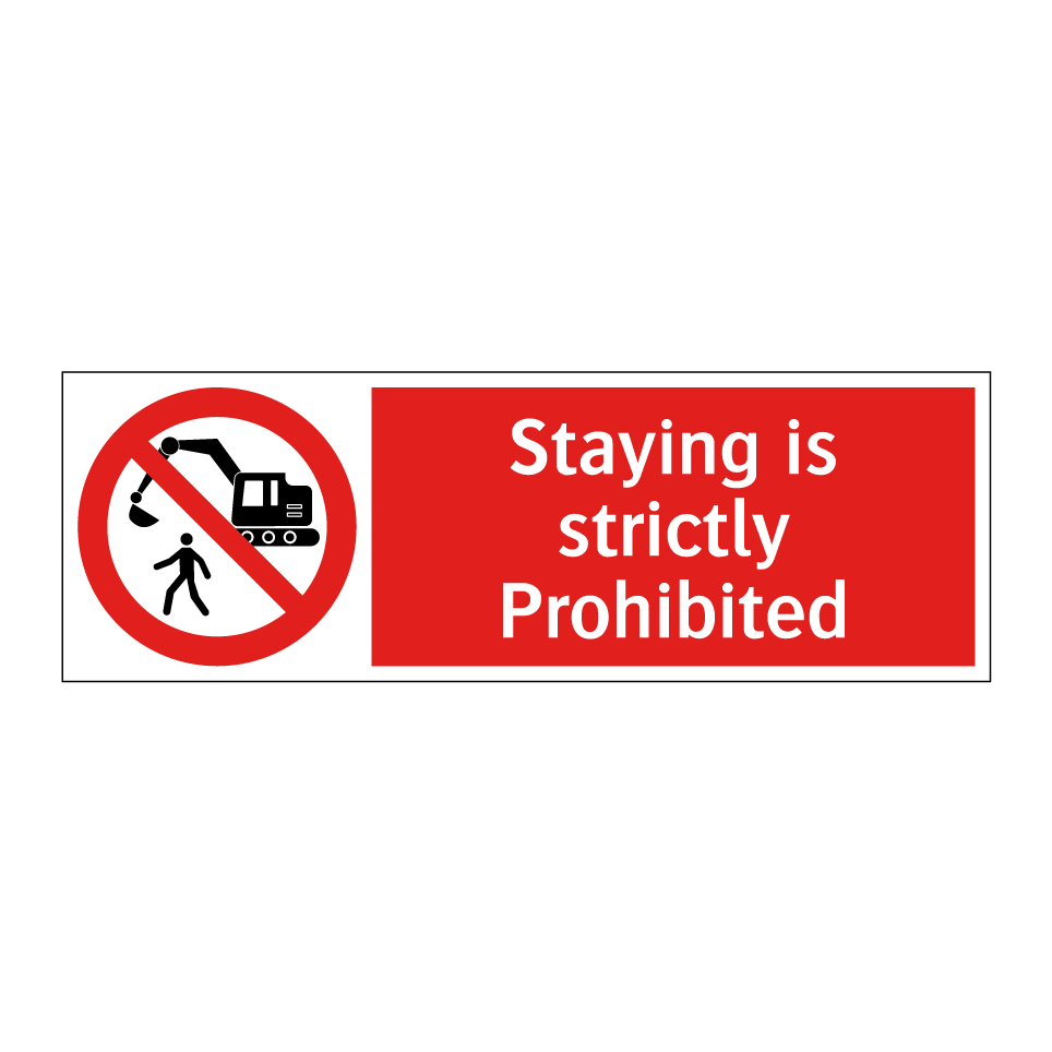 Staying is strictly Prohibited