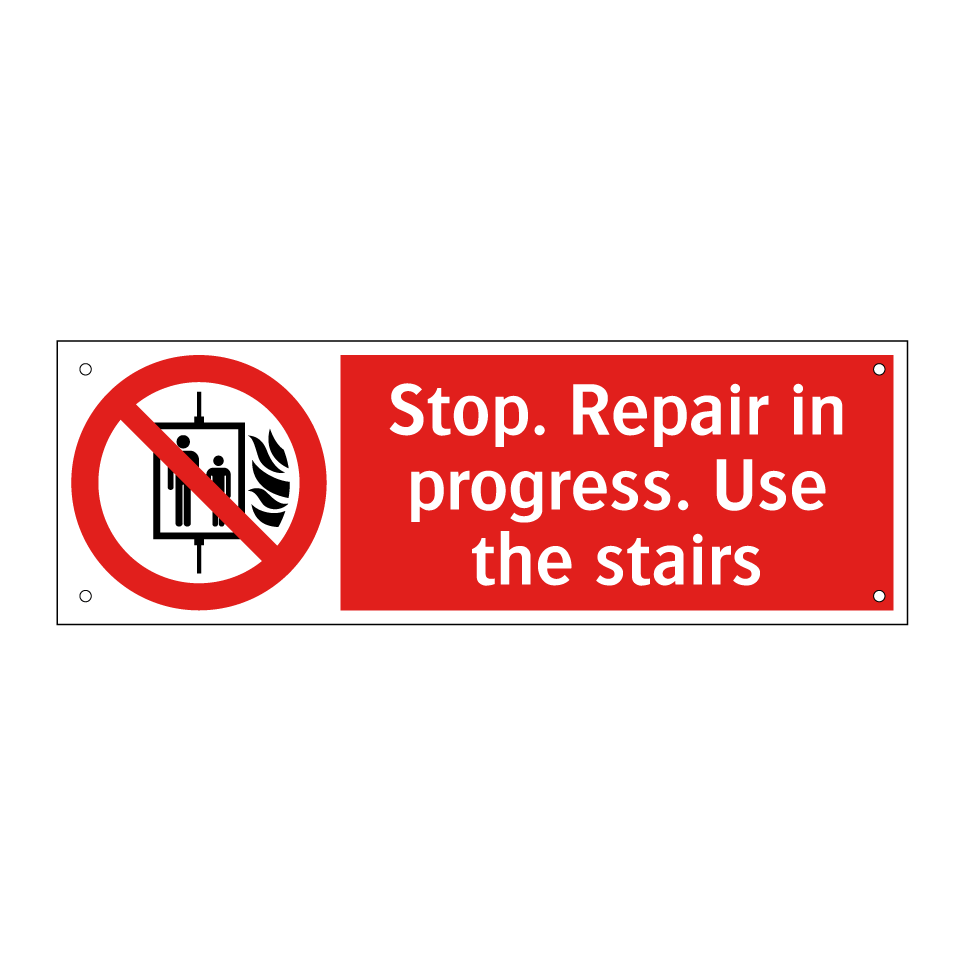 Stop. Repair in progress. Use the stairs