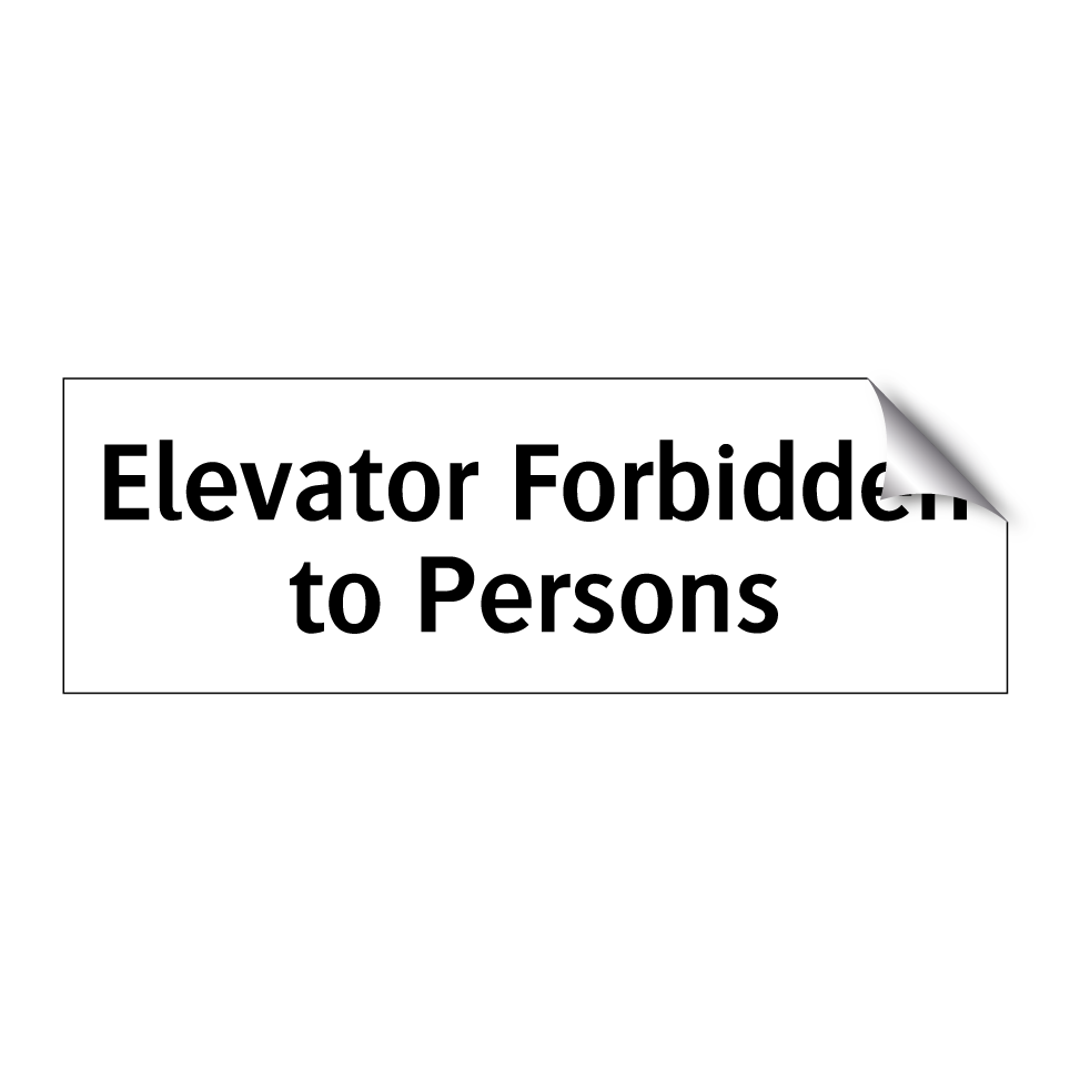 Elevator Forbidden to Persons