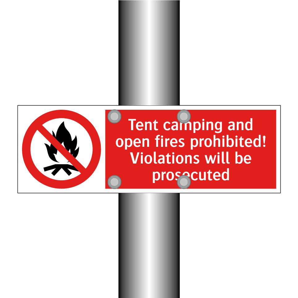 Tent camping and open fires prohibited! Violations will be prosecuted