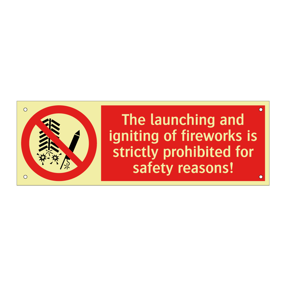 The launching and igniting of fireworks is strictly prohibited for safety reasons!