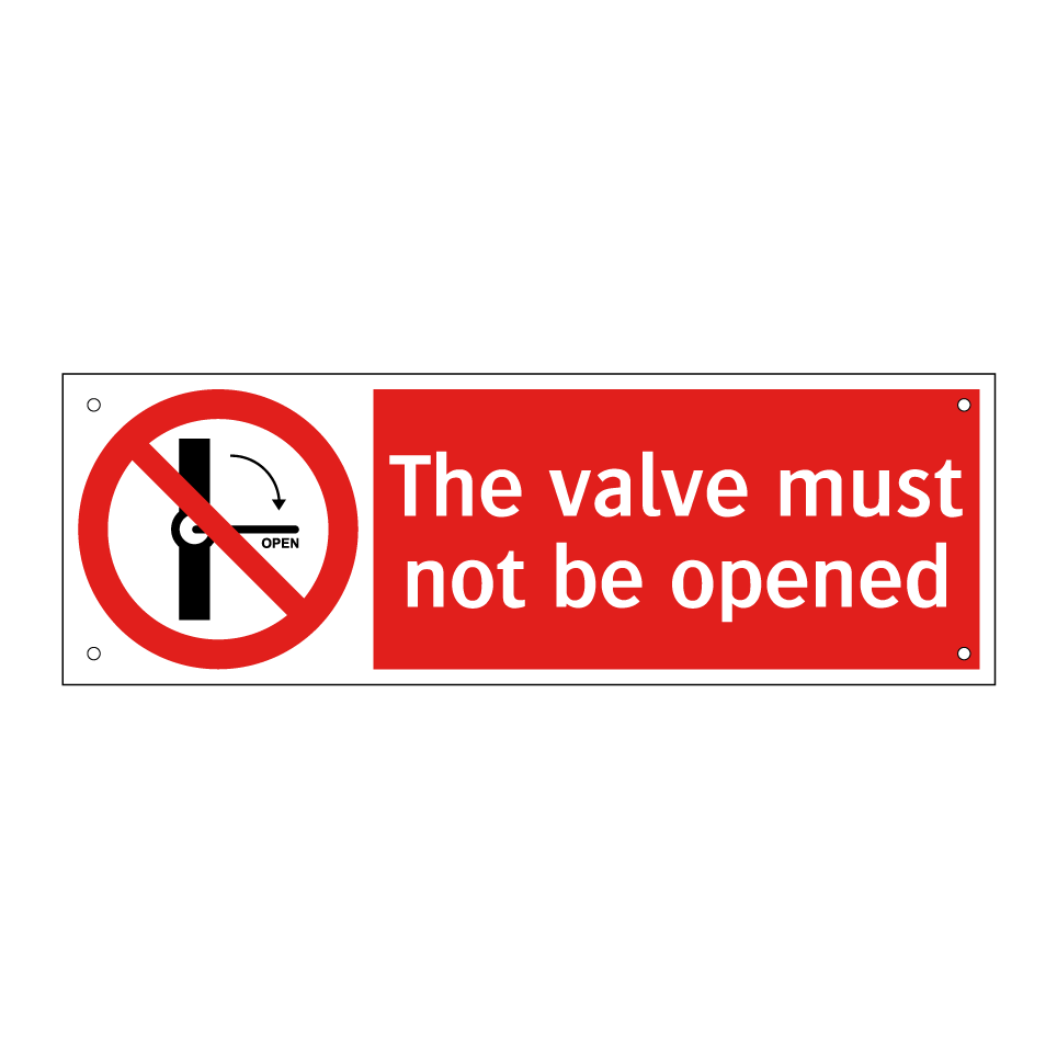 The valve must not be opened