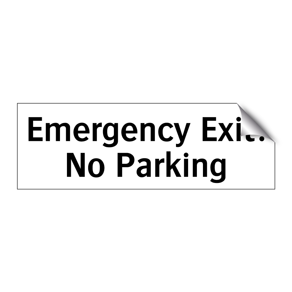Emergency Exit: No Parking