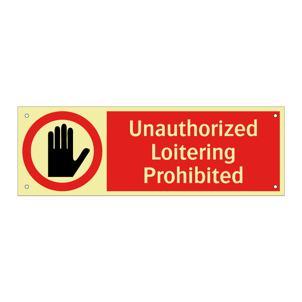 Unauthorized Loitering Prohibited