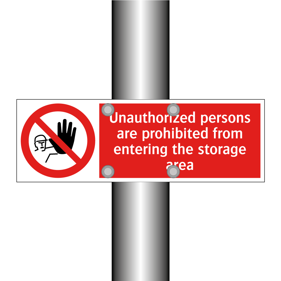 Unauthorized persons are prohibited from entering the storage area